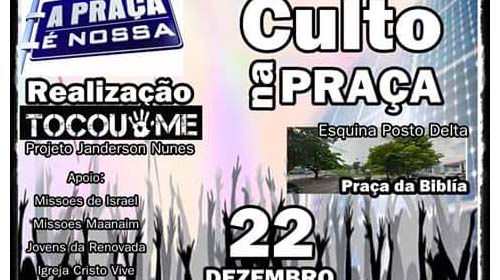 Culto público de louvor a Deus acontece nessa terça-feira, 22