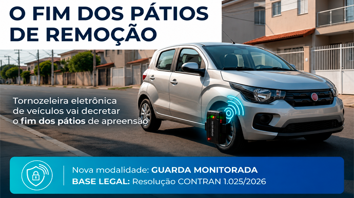 Guarda Monitorada: a Resolução CONTRAN nº 1.025/2026 inaugura uma nova era na remoção e custódia de veículos no Brasil FOTO: Divulgação